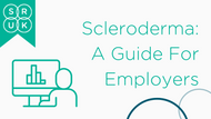 Scleroderma: A Guide for Employers