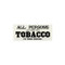 All Persons are Forbid Using Tobacco In This House Porcelain Refrigerator Magnet