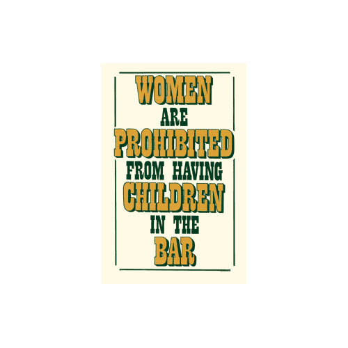 Women are Prohibited From Having Children in the Bar Porcelain Refrigerator Magnet