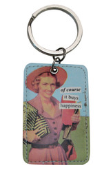 of course it buys happiness Keychain by anne taintor