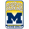 University of Michigan Fans Only Reserved Parking Sign