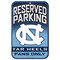 North Carolina Fans Only Reserved Parking Sign