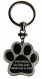 Everything my dog says about me is true Paw Print Keychain