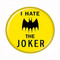 DC Comics I Hate The Joker 1.25" Pinback Button