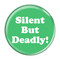 Enthoozies Silent But Deadly! Fart Mint 1.5 Inch Diameter Pinback Button