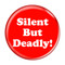 Enthoozies Silent But Deadly! Fart Red 1.5 Inch Diameter Pinback Button