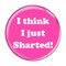 Enthoozies I Think I Just Sharted! Fart Fuschia 1.5 Inch Diameter Pinback Button