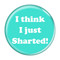 Enthoozies I Think I Just Sharted! Fart Turquoise 1.5 Inch Diameter Pinback Button