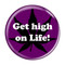 Enthoozies Get high on Life! MagentaMagenta 1.5" Pinback Button