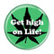 Enthoozies Get high on Life! MintMint 1.5" Pinback Button