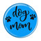 Everyday is Hump Day Dog Paw Print Pinback Buttons
