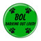 Enthoozies BOL Barking Out Loud! Green 1.5 Inch Diameter Refrigerator Magnet