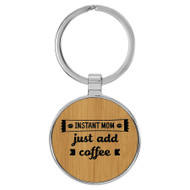 Enthoozies Instant Mom Just add Coffee Bamboo Laser Engraved Leatherette Keychain Backpack Pull - 1.5 x 3 Inches