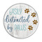 Enthoozies Easily distracted by Paws V1 1.5" Pinback Button