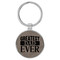 Enthoozies Greatest Dad Ever Gray Laser Engraved Leatherette Keychain Backpack Pull - 1.5 x 3 Inches