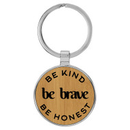 Enthoozies Be Kind Be Brave Be Honest Bamboo 1.5" x 3" Laser Engraved Keychain Backpack Pull
