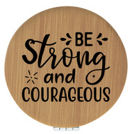 Enthoozies Be Strong and Courageous Bamboo Laser Engraved Leatherette Compact Mirror - Stylish and Practical Portable Makeup Mirror - 2.5 Inch Diameter