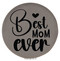 Enthoozies Best Mom Ever Gray Laser Engraved Leatherette Compact Mirror - Stylish and Practical Portable Makeup Mirror - 2.5 Inch Diameter