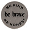 Enthoozies Be Kind Be Brave Be Honest Gray Laser Engraved Leatherette Compact Mirror - Stylish and Practical Portable Makeup Mirror - 2.5 Inch Diameter