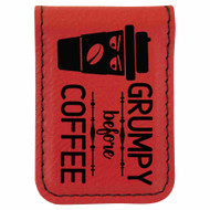 Enthoozies Grumpy Before Coffee Laser Engraved Magnetic Leatherette Money Clip - 1.75 x 2.5 Inches