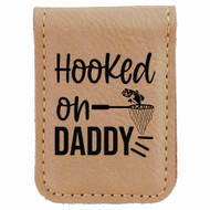 Enthoozies Lake Life Hooked on Daddy Magnetic Leatherette Money Clip - 1.75 x 2.5 Inches