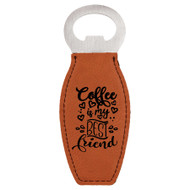 Enthoozies Coffee is my Best Friend Laser Engraved Magnetic Bottle Opener - 1.75 Inches x 4.75 Inches