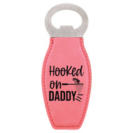 Enthoozies LaKe Life Hooked on Daddy Laser Engraved Magnetic Bottle Opener - 1.75 Inches x 4.75 Inches