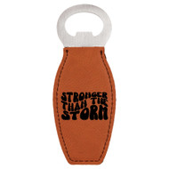 Enthoozies Stronger Than The Storm Laser Engraved Magnetic Bottle Opener - 1.75 Inches x 4.75 Inches