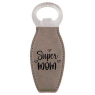 Enthoozies Super Mom Laser Engraved Magnetic Bottle Opener - 1.75 Inches x 4.75 Inches