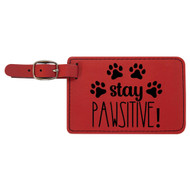 Enthoozies Stay Pawsitive! Dog Puppy Laser Engraved Luggage Tag - 2.75 Inches x 4.5 Inches