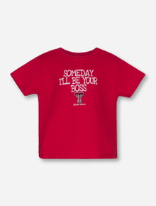Someday I'll Be your Boss TODDLER Red T-Shirt - Texas Tech