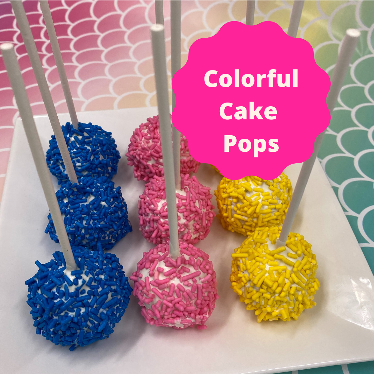 [Bright Colored Cake Pops] - Cake and Candy Center, Inc.