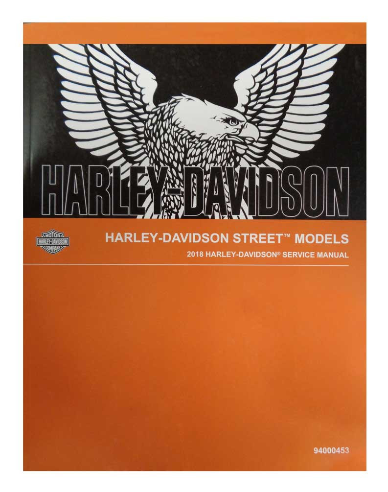 Harley-Davidson 2018 Street Models Motorcycle Service Manual 94000453 -  Wisconsin Harley-Davidson