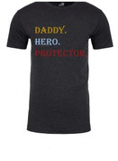 Father, Protector, Hero Tee