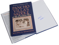 Pancho Villa's Saddle at the Cadillac Bar-Recipes & Memories-Book (Signed By The Author)