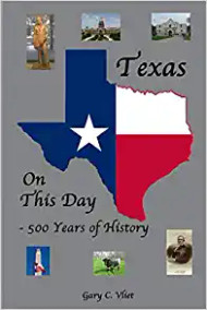 Texas On This Day-500 Years of History-Book (Signed by the Author)