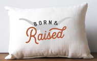 Texas Longhorn Born & Raised Pillow (UT0016)
