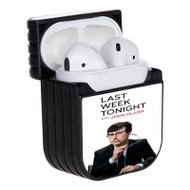 Onyourcases Last Week Tonight with John Oliver Custom AirPods Case Awesome Cover Apple AirPods Gen 1 AirPods Gen 2 AirPods Pro Hard Skin Protective Cover Sublimation Cases