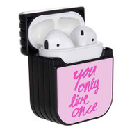 Onyourcases You Only Live One Custom AirPods Case Cover Apple Awesome AirPods Gen 1 AirPods Gen 2 AirPods Pro Hard Skin Protective Cover Sublimation Cases