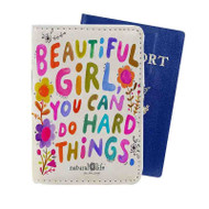 Onyourcases Beautiful Girl You Can Do Hard Things Quote Custom Passport Wallet Case Top With Credit Card Holder Awesome Personalized PU Leather Travel Trip Vacation Baggage Cover