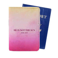 Onyourcases He is Not The Sun Grey s Anatomy Custom Passport Wallet Case With Credit Card Holder Top Awesome Personalized PU Leather Travel Trip Vacation Baggage Cover