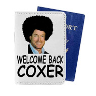 Onyourcases Welcome Back Coxer Custom Passport Wallet Case With Credit Card Holder Top Awesome Personalized PU Leather Travel Trip Vacation Baggage Cover