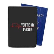 Onyourcases You re My Person Greys Anatomy Custom Passport Wallet Case With Credit Card Holder Top Awesome Personalized PU Leather Travel Trip Vacation Baggage Cover
