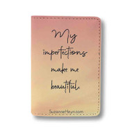 Onyourcases Beautiful Imperfection Quotes Custom Passport Wallet Top Case With Credit Card Holder Awesome Personalized PU Leather Travel Trip Vacation Baggage Cover