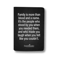 Onyourcases Family Is More Than Blood Quotes Custom Passport Wallet Top Case With Credit Card Holder Awesome Personalized PU Leather Travel Trip Vacation Baggage Cover
