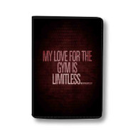 Onyourcases Fitness Gym Love Quotes Custom Passport Wallet Top Case With Credit Card Holder Awesome Personalized PU Leather Travel Trip Vacation Baggage Cover