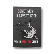 Onyourcases Funny Quotes About Keeping Your Mouth Shut Custom Passport Wallet Top Case With Credit Card Holder Awesome Personalized PU Leather Travel Trip Vacation Baggage Cover