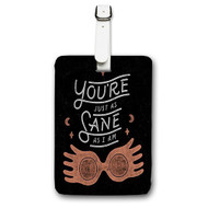 Onyourcases You re Just as Sane as I am Harry Potter Custom Luggage Tags Personalized Name PU Leather Luggage Tag With Strap Awesome Baggage Brand Hanging Top Suitcase Bag Tags Name ID Labels Travel Bag Accessories