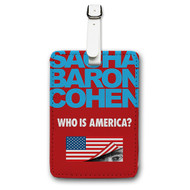 Onyourcases Who is America Sacha Baron Cohen Custom Luggage Tags Personalized Name PU Leather Luggage Tag Brand With Strap Awesome Baggage Hanging Suitcase Top Bag Tags Name ID Labels Travel Bag Accessories