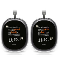 Onyourcases Williams Shakespeare Quotes Custom AirPods Max Case Cover New Personalized Transparent TPU Shockproof Smart Protective Cover Shock-proof Dust-proof Slim Accessories Compatible with AirPods Max